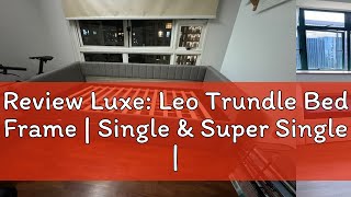 Review Luxe Leo Trundle Bed Frame  Single amp Super Single  Pull Out Bed  DayBed [upl. by Nilhtac]