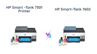 HP SmartTank 7301 vs 7602 Which Printer is Better [upl. by Volotta]