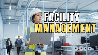 Introduction to Facilities Management [upl. by Analiese]