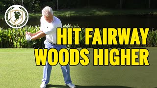 HOW TO HIT YOUR FAIRWAY WOODS HIGHER [upl. by Einram184]