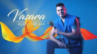 Alex Dream  Vasara 2024 [upl. by Dunstan]