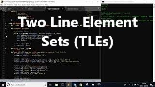 Two Line Element Sets TLEs  Orbital Mechanics with Python 7 [upl. by Prud860]