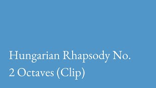 Hungarian Rhapsody No 6 Octaves [upl. by Stanly473]