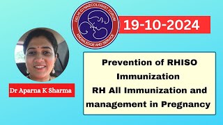 Prevention of RHISO Immunization RH All Immunization and management in Pregnancy Dr Aparna Sharma [upl. by Netsyrc]