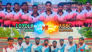 Loyola vs ABBCTHIRUVARUR [upl. by Waldner49]