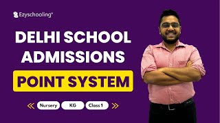 Delhi School Admissions Point System 202526  Nursery  Kg  Class 1  Apply Now [upl. by Initof321]