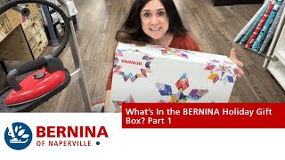 BERNINA Holiday Gift Box Whats In It Part 1 [upl. by Etienne945]