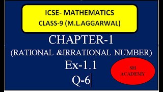 ICSE MATHEMATICS  MLAGGARWAL  Class 9  Chapter 1 RATIONAL amp IRRATIONAL NUMBERS EX 11Q6 [upl. by Evan]