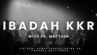 IBADAH KKR  20 NOVEMBER 2024  PS MATHAN [upl. by Naie]