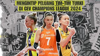 MENGINTIP PELUANG TIMTIM TURKI DI CEV CHAMPIONS LEAGUE 2024‼️ [upl. by Ahmad]