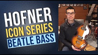 Hofner Icon Series BBass  The Iconic Beatle bass soundhow do my other basses compare [upl. by Dittman933]