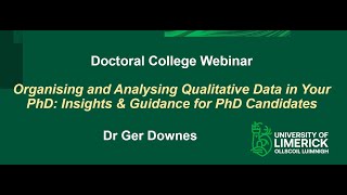 Doctoral College Webinar  Organising and Analysing Qualitative Data in Your PhD [upl. by Deborath]