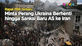 Kesabaran Mulai Habis PBB Desak Akhiri Perang Ukraina vs Rusia [upl. by Conner]