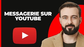 Peuton envoyer des messages sur YouTube  EXPLIQUÉ [upl. by Silver]