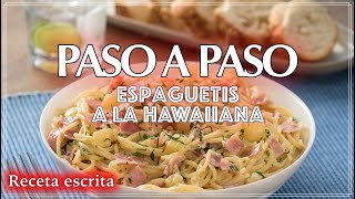 Receta fácil Espaguetis a la Hawaiana  Paso a Paso [upl. by Hgielrebmik]