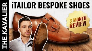 iTailor Patina Bespoke Shoes  3 Month Review [upl. by Cecelia]