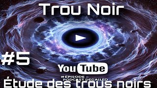 Épisode 5  Comment détecteton les trous noirs [upl. by Fritzie]