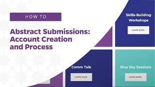 Abstract Submissions Account Creation and Process [upl. by Ginnie]