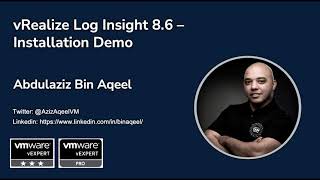 vRealize Log Insight 86 Installation Demo by Abdulaziz Bin Aqeel [upl. by Awad619]