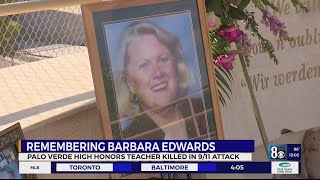 PAYING TRIBUTE Palo Verde High School honors Barbara Edwards teacher killed in 911 attack [upl. by Goldie]