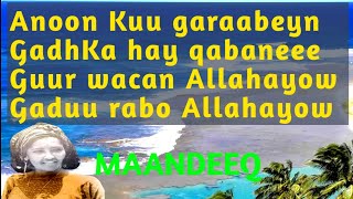 garasho iyo wanaag lyrics  guur wacan allahayow  guryosamo allahayow  maandeeq hees  guryosamo [upl. by Lederer]