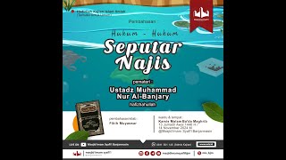 HukumHukum Seputar Najis  Kitab Fikih Muyassar  Ustadz Muhammad Nur AlBanjary [upl. by Inge]