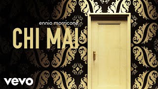 Ennio Morricone  Chi Mai  Maddalena High Quality Audio [upl. by Nwahsyar]