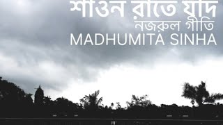 Shaono raate jodi  Madhumita Sinha  Nazrul Geeti [upl. by Lowenstern]