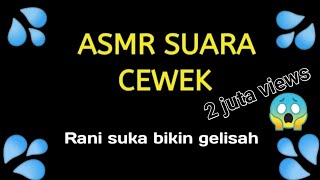 ASMR  suara cewek  Suaranya bagus [upl. by Maudie]