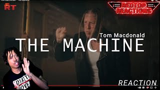 TOM MACDONALD  THE MACHINE  Reaction [upl. by Ticknor]