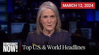 Top US amp World Headlines — March 12 2024 [upl. by Minsk]