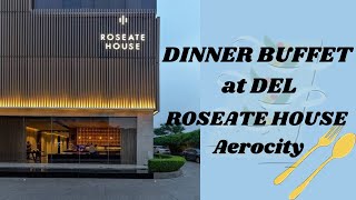 Roseate House Aerocity  DEL Restaurant Buffet Review [upl. by Atined]