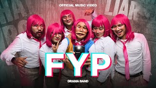 Drama Band  FYP Official Music Video [upl. by Ylicec]