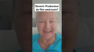 Devenir Producteurde film américain [upl. by Grayson]