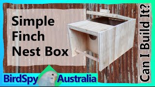 Simple Finch Nest Box  Can I Build It Episode 04 [upl. by Retlaw137]