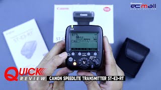 Quick Review  Canon Speedlite Transmitter STE3RT [upl. by Nolyad711]