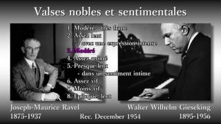 Ravel Valses nobles et sentimentales Gieseking 1954 ラヴェル 高雅にして感傷的な円舞曲 ギーゼキング [upl. by Brennen182]