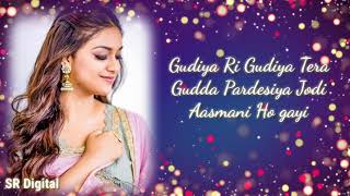 gudiya re gudiya tera gudda pardesiya status whatsapp status video  lyrics whatsapp status video [upl. by Rendrag]