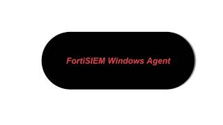 FortiSIEM Windows Agent [upl. by Amol390]