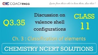 Classification of Elements Q335 Chapter 3 CHEMISTRY NCERT Solutions Class 11 [upl. by Jessen]