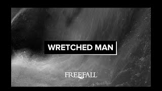 Wretched Man 2011 [upl. by Nanyt]