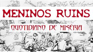 Meninos Ruins  Quotidiano de Miséria [upl. by Bevus]