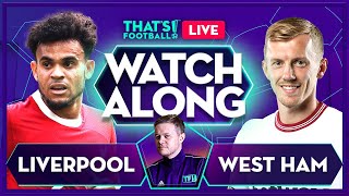 LIVERPOOL vs WEST HAM  Mark Goldbridge LIVE [upl. by Ahsian]