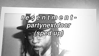 resentment  partynextdoor sped up [upl. by Ahseetal]