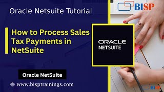 How to Process Sales Tax Payments in NetSuite [upl. by Cressida]