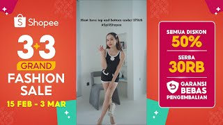 Must Have Top amp Bottom Under 270RB Beli di Shopee 33 Grand Fashion Sale  Semua Diskon 50 [upl. by Aehtla]