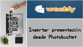 Weebly 2017  Insertar presentación de imágenes desde Photobucket español [upl. by Elmira]