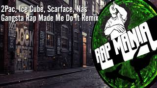 Ice Cube  Gangster Rap Made Me Do It Remix ft 2Pac Scarface Nas [upl. by Orban]