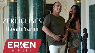 Zeki İçlises  Havalı Yarim [upl. by Alleroif]