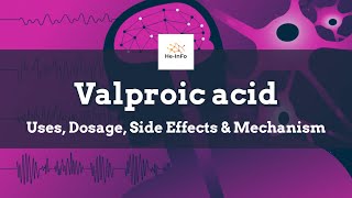 Valproic acid  Uses Dosage Side Effects amp Mechanism  Depakote [upl. by Bevers483]